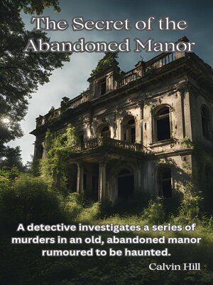 cover image of The Secret of the Abandoned Manor